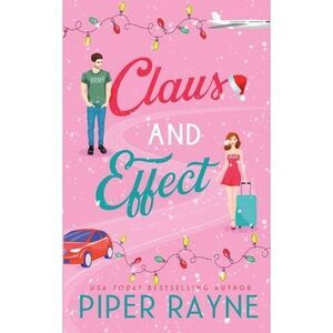 Claus and Effect -- Piper Rayne